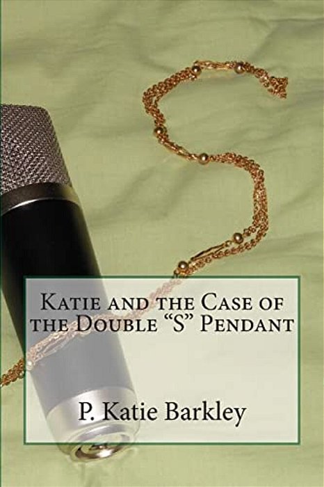Katie And The Case Of The Double "S" Pendant-..
