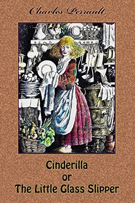 Cinderilla Or The Little Glass Slipper-..
