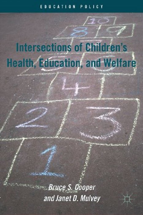 Intersections Of Children's Health, Education, And Welfare-..
