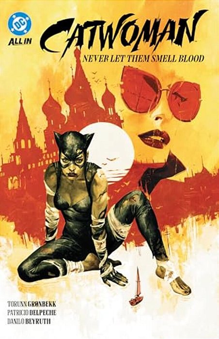 Catwoman Vol. 2: Never Let Them Smell Blood-..