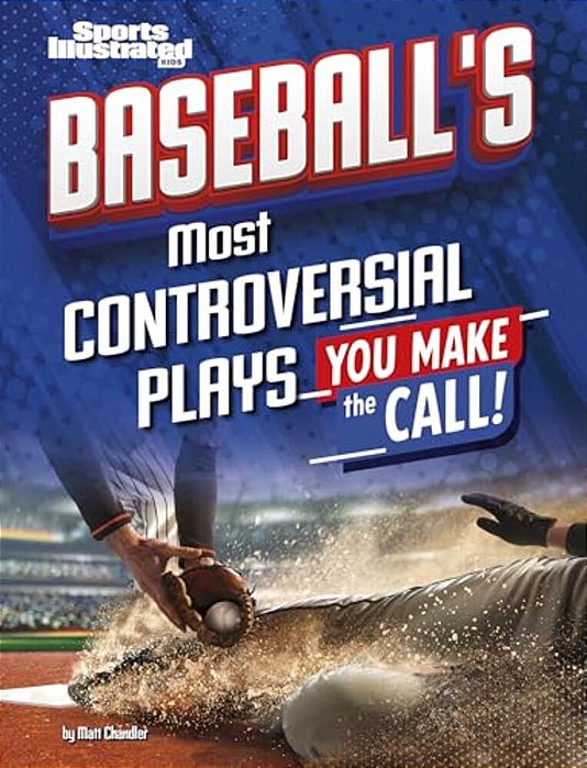 Baseball's Most Controversial Plays: You Make The Call-..