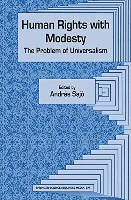 Human Rights With Modesty: The Problem Of Universalism-..