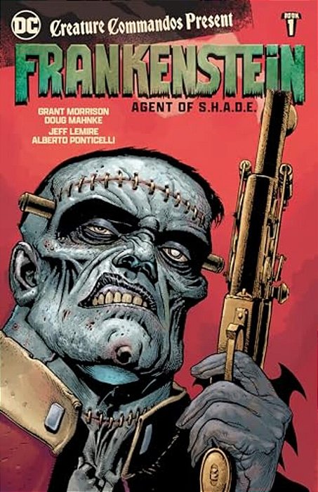 Creature Commandos Present: Frankenstein, Agent Of S. H. A. D. E. Book One-..
