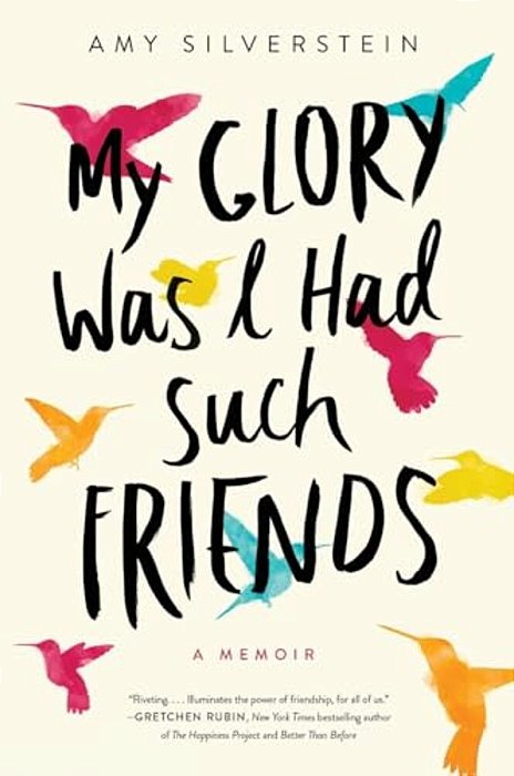 My Glory Was I Had Such Friends-..