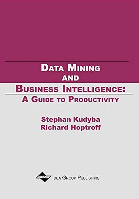 Data Mining And Business Intelligence: A Guide To Productivity-..