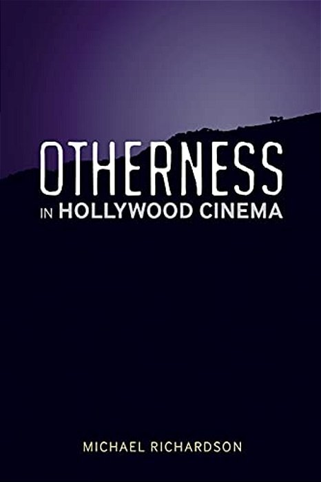 Otherness In Hollywood Cinema-..