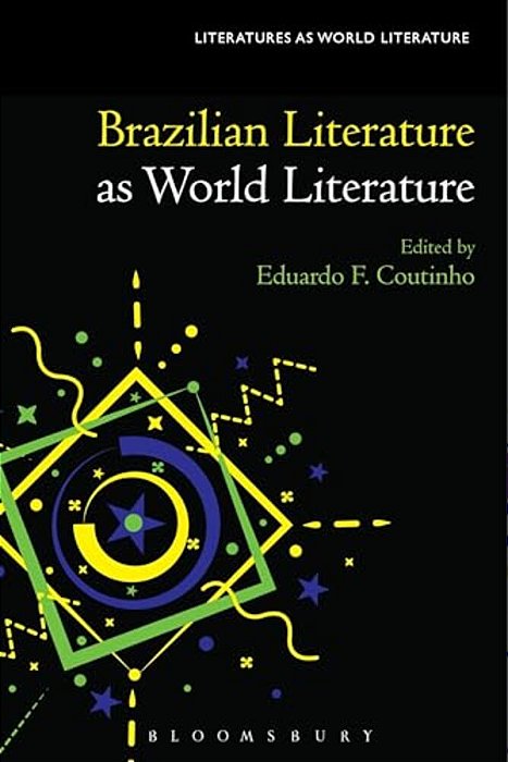 Brazilian Literature As World Literature-..