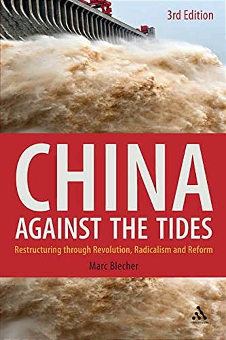 China Against The Tides, 3RD Ed. -..