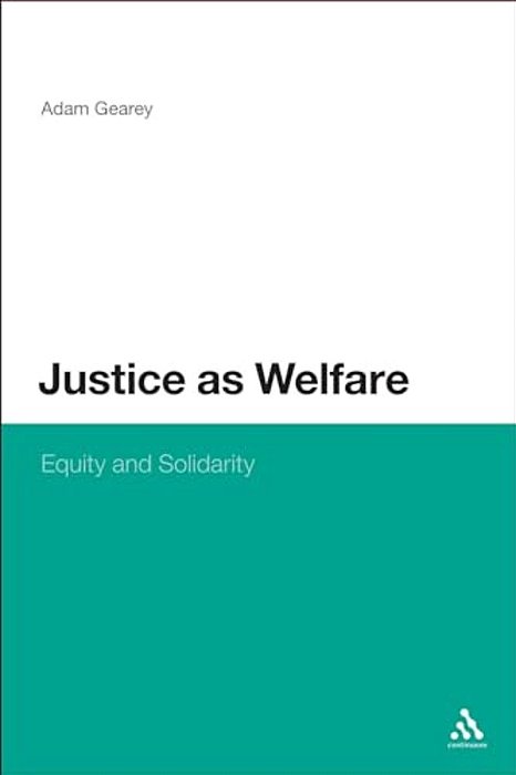 Justice As Welfare: Equity And Solidarity-..