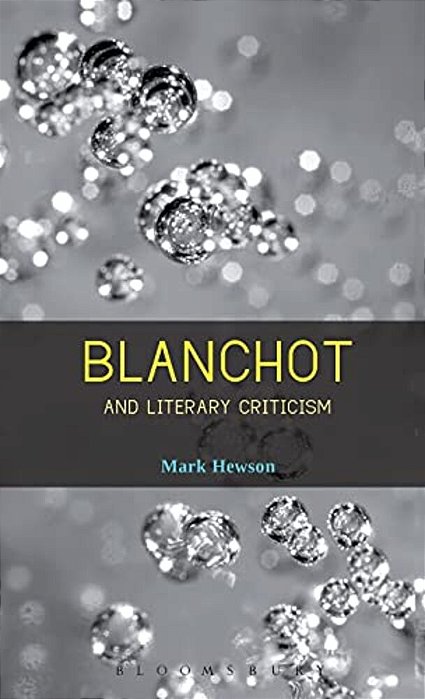 Blanchot And Literary Criticism-..