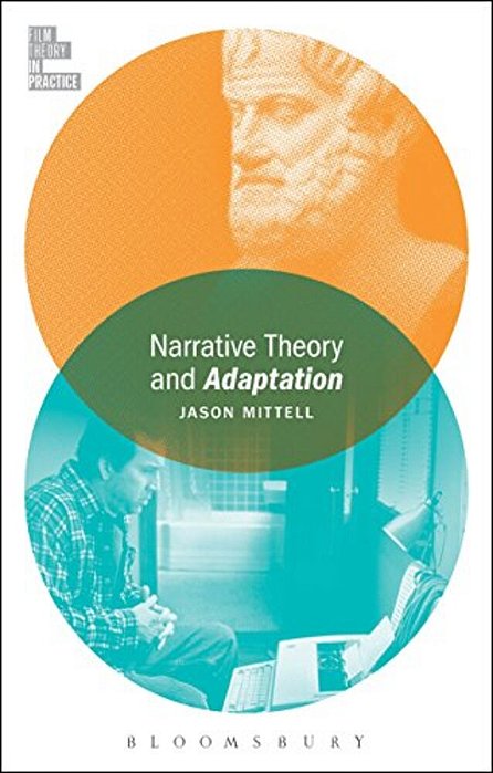 Narrative Theory And Adaptation. -..