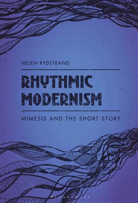 Rhythmic Modernism: Mimesis And The Short Story-..