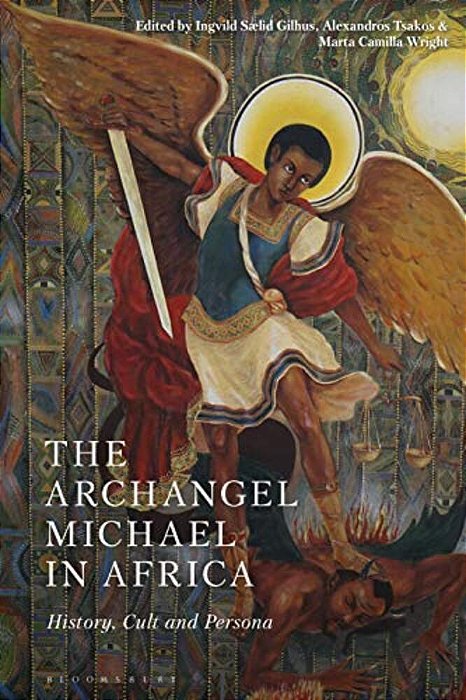 The Archangel Michael In Africa: History, Cult And Persona-..