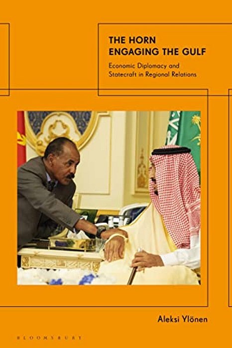 The Horn Engaging The Gulf: Economic Diplomacy And Statecraft In Regional Relations-..