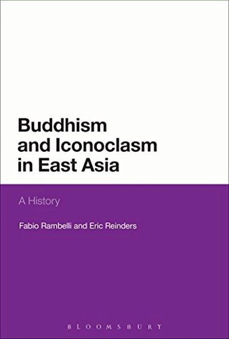 Buddhism And Iconoclasm In East Asia: A History-..