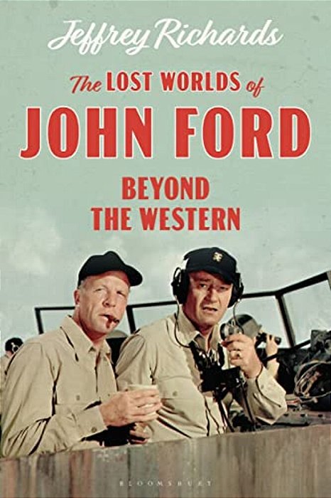 The Lost Worlds Of John Ford: Beyond The Western-..