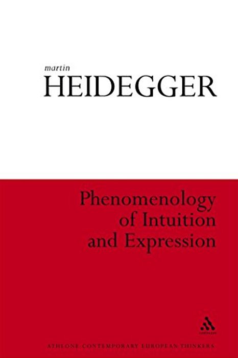Phenomenology Of Intuition And Expression: Theory Of Philosophical Concept Formation-..