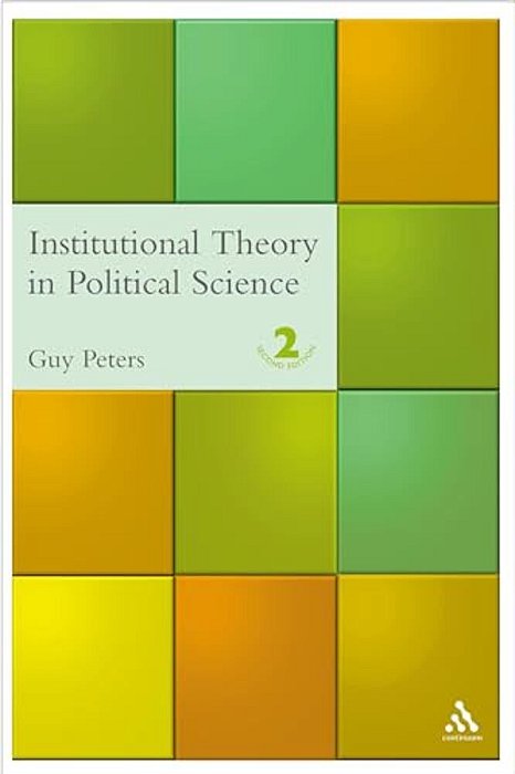 Institutional Theory In Political Science: 2ND Edition-..