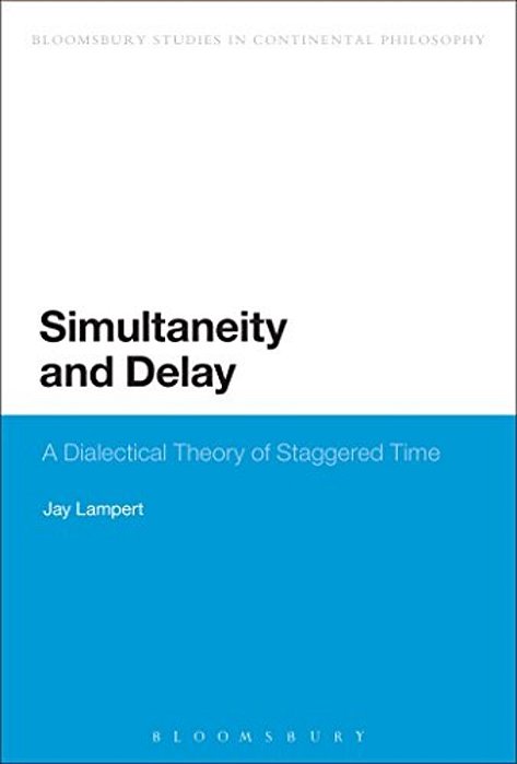 Simultaneity And Delay: A Dialectical Theory Of Staggered Time-..