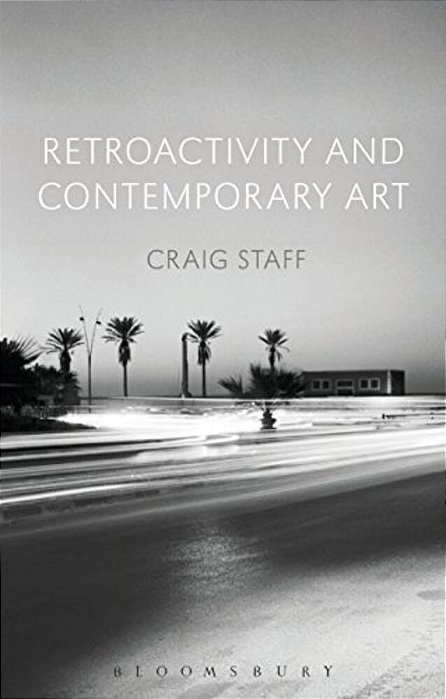 Retroactivity And Contemporary Art-..