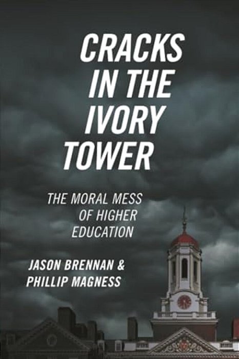 Cracks In The Ivory Tower: The Moral Mess Of Higher Education-..