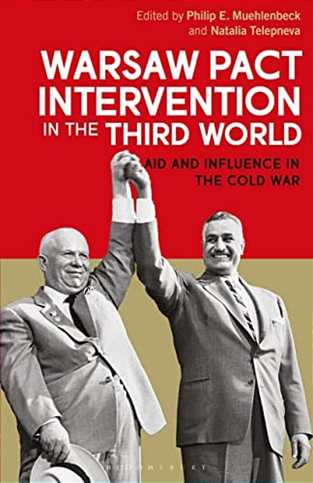 Warsaw Pact Intervention In The Third World Aid And Influence In The Cold War-..