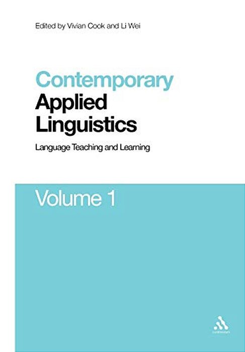 Contemporary Applied Linguistics Volume 1: Volume One Language Teaching And Learning-..