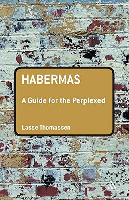 Habermas: A Guide For The Perplexed-..