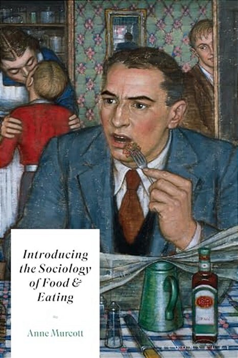 Introducing The Sociology Of Food And Eating-..