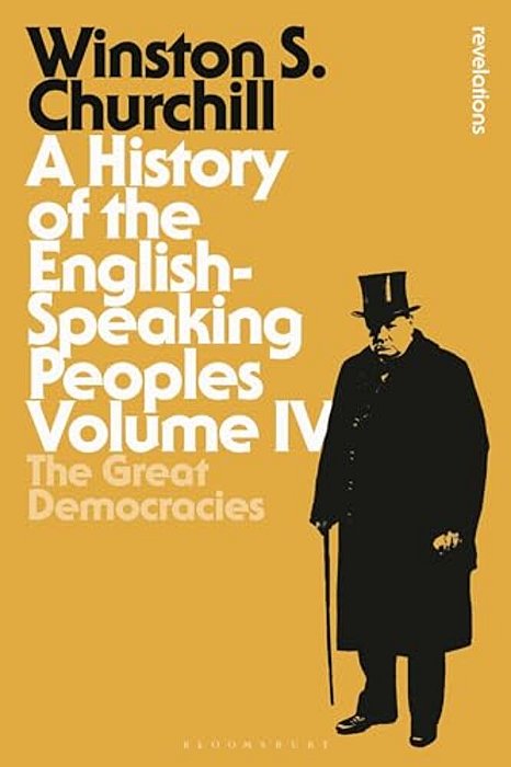 A History Of The English-Speaking Peoples Volume IV-..
