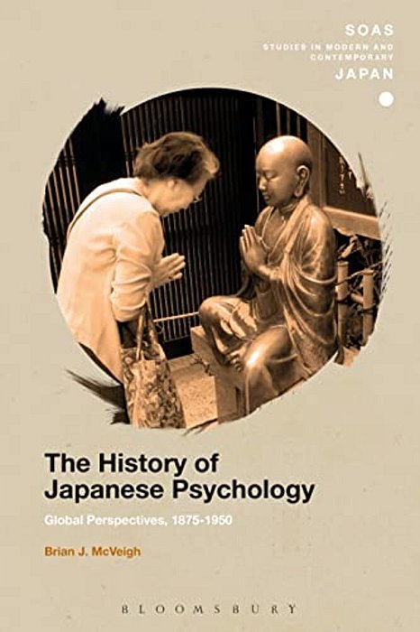 The History Of Japanese Psychology: Global Perspectives, 1875-1950-..