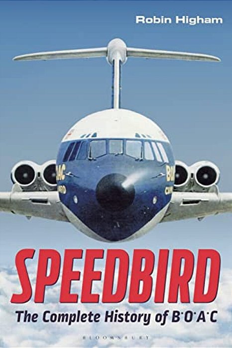 Speedbird: The Complete History Of Boac-..
