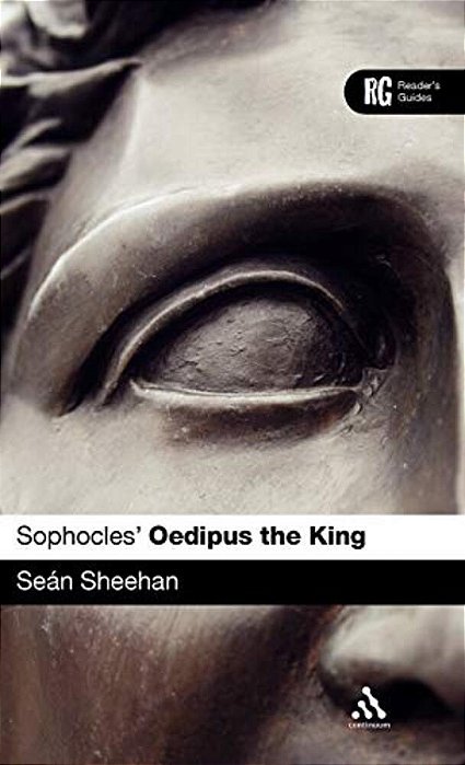 Sophocles' 'Oedipus The King': A Reader's Guide-..