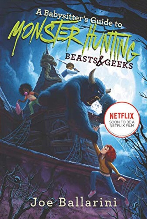 A Babysitter's Guide To Monster Hunting #2: Beasts & Geeks-..
