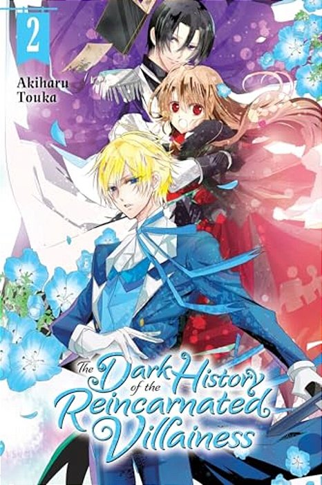 The Dark History Of The Reincarnated Villainess, Vol. 2: Volume 2-..