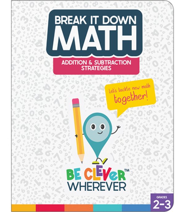 Break It Down Addition & Subtraction Strategies Reference Book-..