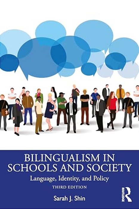Bilingualism In Schools And Society: Language, Identity, And Policy-..