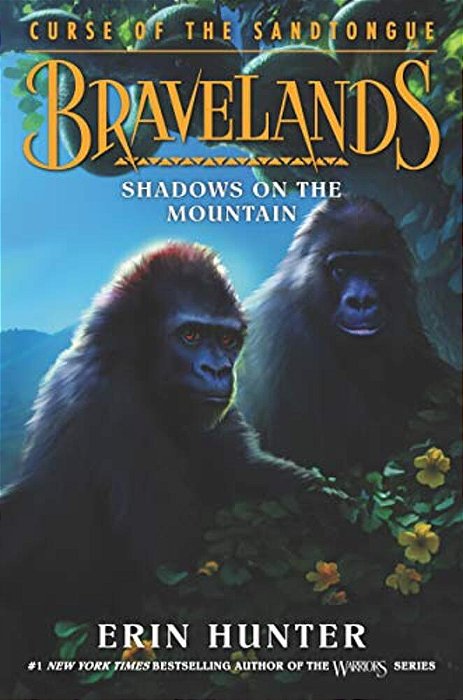 Bravelands: Curse Of The Sandtongue #1: Shadows On The Mountain-..