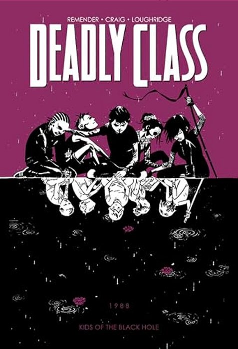 Deadly Class Volume 2: Kids Of The Black Hole-..