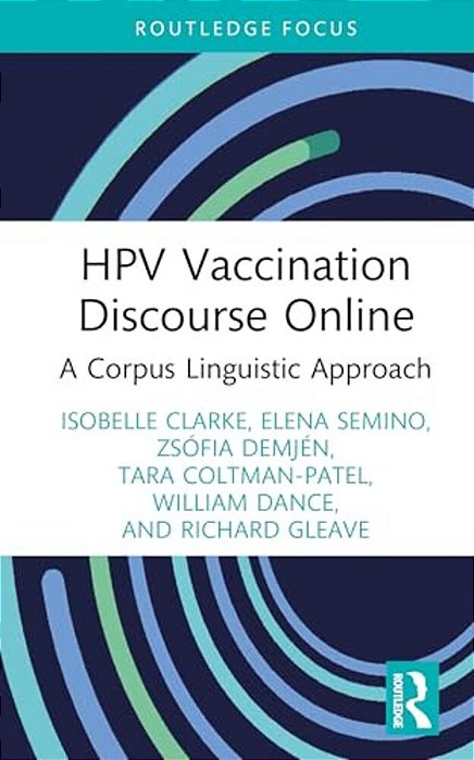 Hpv Vaccination Discourse Online: A Corpus Linguistic Approach-..