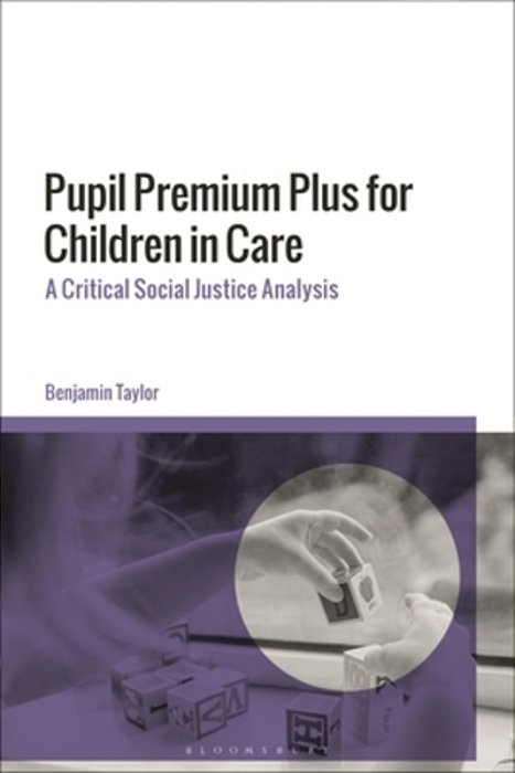 Pupil Premium Plus For Children In Care: A Critical Social Justice Analysis-..
