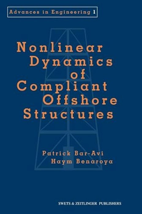 Nonlinear Dynamics Of Compliant Offshore Structures-..