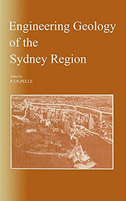 Engineering Geology Of The Sydney Region: Published On Behalf Of The Australian Geomechanics Society-..