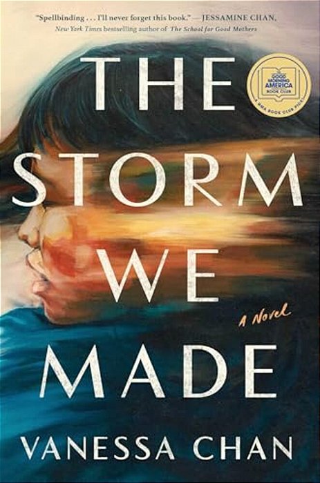 The Storm We Made: A Good Morning America Book Club Pick-..