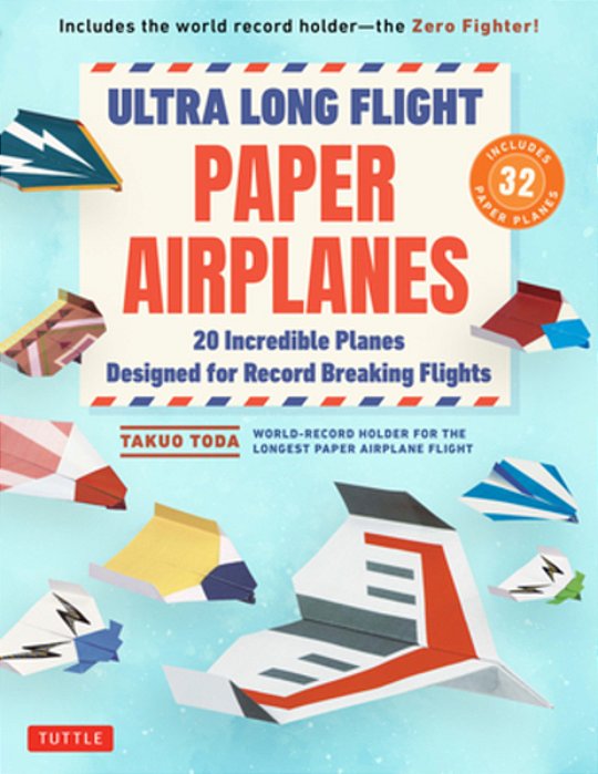 Ultra Long Flight Paper Airplanes: 20 Incredible Planes Designed For Record Breaking Flights-..