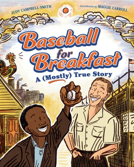 Baseball For Breakfast: A (Mostly) True Story-..