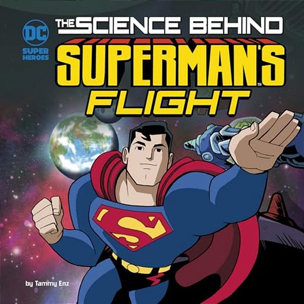 The Science Behind Superman's Flight-..