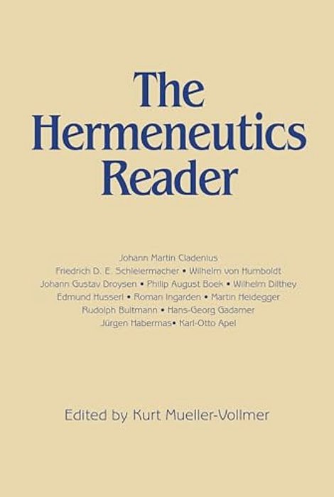 Hermeneutics Reader: Texts Of The German Tradition From The Enlightenment To The Present-..