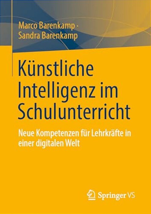 Künstliche Intelligenz Im Schulunterricht: Neue Kompetenzen Für Lehrkräfte In Einer Digitalen Welt-..