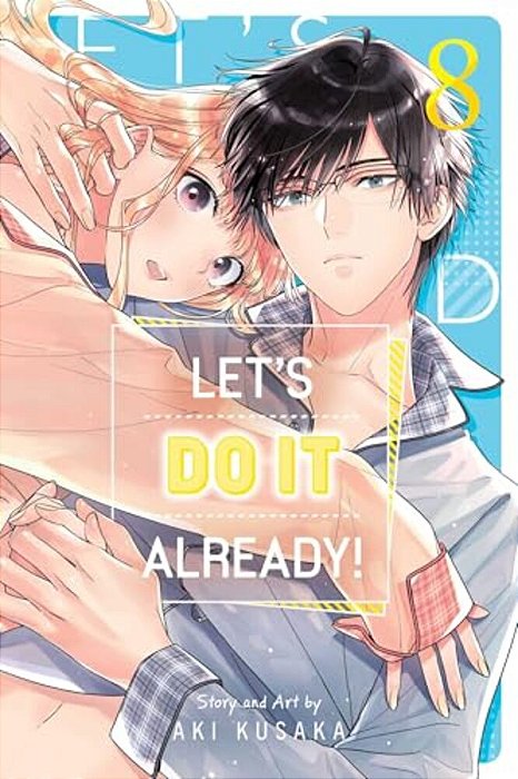 Let's Do It Already!, Vol. 8-..